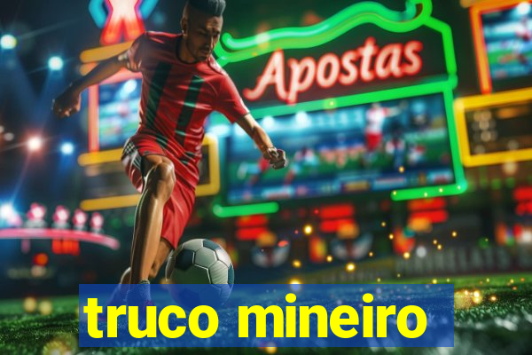 truco mineiro